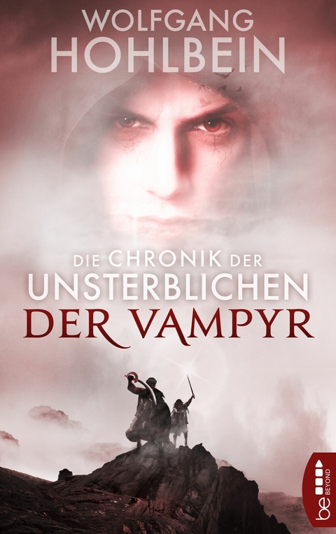 Die Chronik der Unsterblichen - Der Vampyr -  Wolfgang Hohlbein