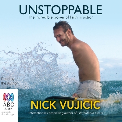 Unstoppable - Nick Vujicic