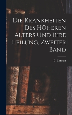Die Krankheiten des höheren Alters und ihre Heilung, Zweiter Band