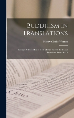 Buddhism in Translations - Henry Clarke Warren