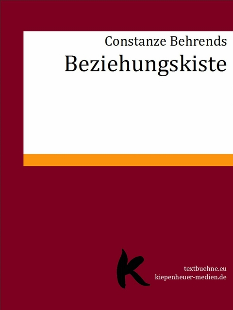 Beziehungskiste - Constanze Behrends