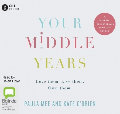 Your Middle Years - Paula Mee, Kate O'Brien
