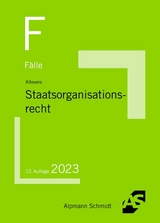 F&auml;lle Staatsorganisationsrecht - Ralf Altevers