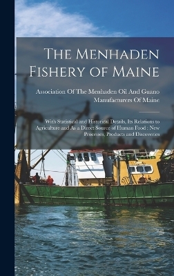The Menhaden Fishery of Maine - 