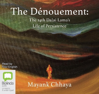The D&eacute;nouement - Mayank Chhaya