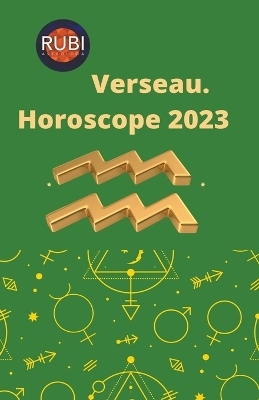 Verseau Horoscope 2023
