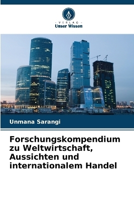 Forschungskompendium zu Weltwirtschaft, Aussichten und internationalem Handel