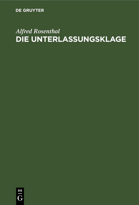 Die Unterlassungsklage - Alfred Rosenthal