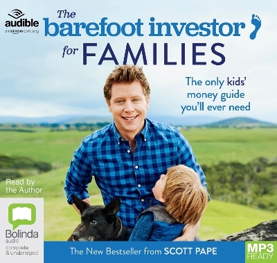 The Barefoot Investor for Families - Scott Pape