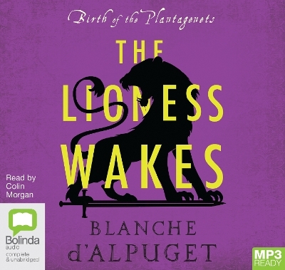 The Lioness Wakes - Blanche D'alpuget