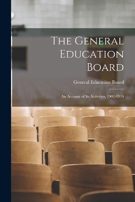 The General Education Board - General Education Board