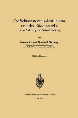 Die Sektionstechnik des Gehirns und des Rückenmarks