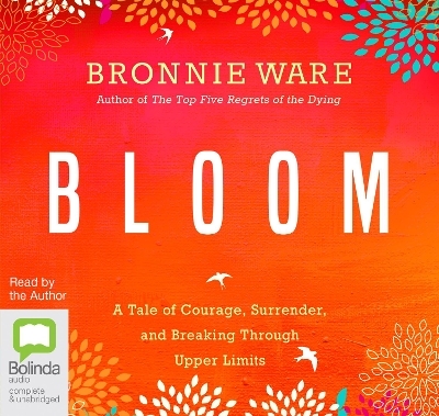 Bloom - Bronnie Ware