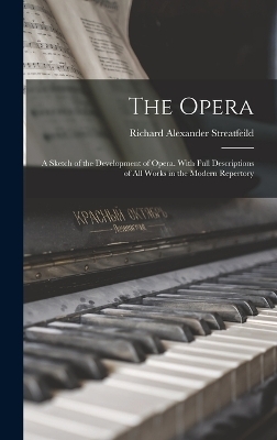 The Opera - Richard Alexander Streatfeild
