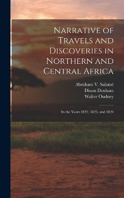 Narrative of Travels and Discoveries in Northern and Central Africa