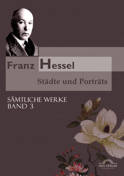 Franz Hessel: St&auml;dte und Portr&auml;ts - Bernhard Echte