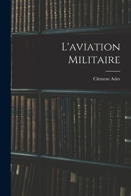 L'aviation militaire