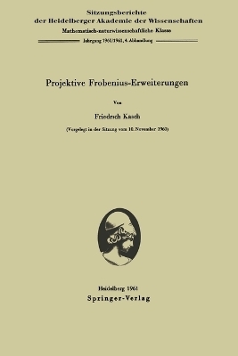 Projektive Frobenius-Erweiterungen - Friedrich Kasch