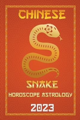 Snake Chinese Horoscope 2023 - Ichinghun Fengshuisu