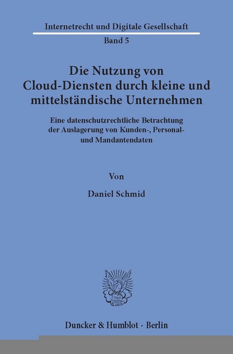 Die Nutzung von Cloud-Diensten durch kleine und mittelständische Unternehmen. - Daniel Schmid