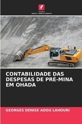 Contabilidade Das Despesas de Pré-Mina Em Ohada