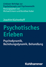 Psychotisches Erleben - Joachim K&uuml;chenhoff
