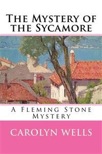 The Mystery of the Sycamore - Carolyn Wells