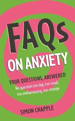 FAQs on Anxiety - Simon Chapple