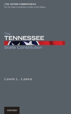The Tennessee State Constitution - Lewis L. Laska