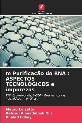 m Purifica&ccedil;&atilde;o do RNA - Mauro Luisetto, Behzad Ahmadabadi NILI, Khaled Edbey