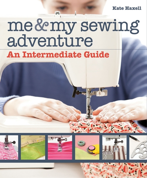 Me & My Sewing Adventure -  Kate Haxell