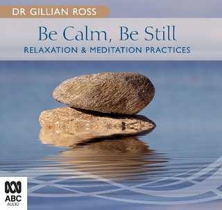 Be Calm, Be Still