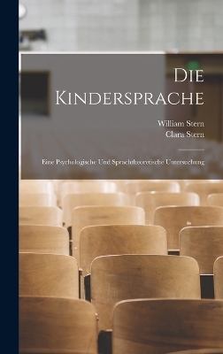 Die Kindersprache - William Stern, Clara Stern