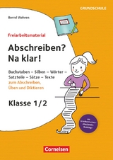 Freiarbeitsmaterial f&uuml;r die Grundschule - Deutsch - Klasse 1/2 - Bernd Wehren