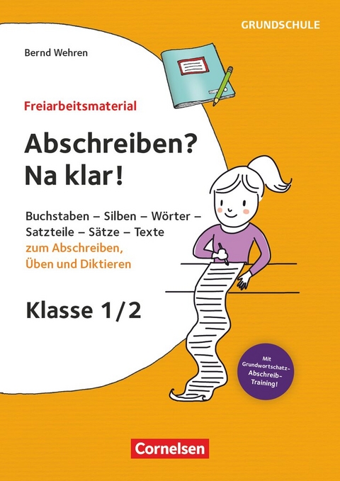 Freiarbeitsmaterial f&uuml;r die Grundschule - Deutsch - Klasse 1/2 - Bernd Wehren