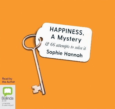 Happiness, a Mystery - Sophie Hannah