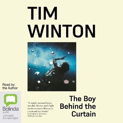 The Boy Behind the Curtain - Tim Winton