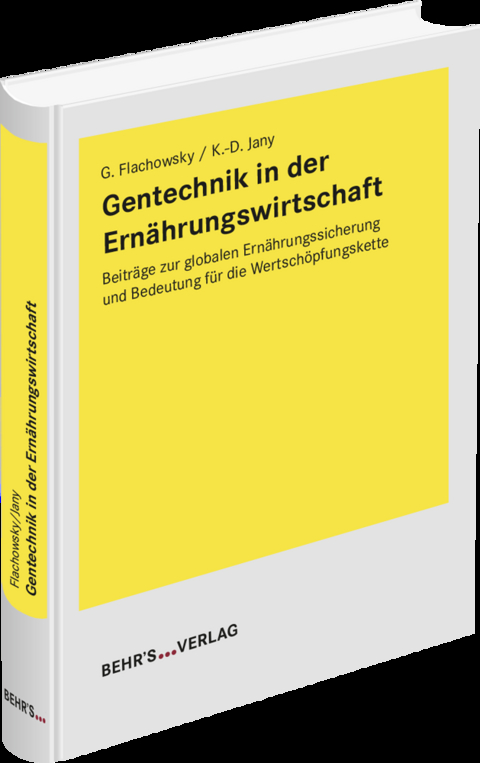 Gentechnik in der Ern&auml;hrungswirtschaft - Gerhard Flachowsky, Klaus-Dieter Jany