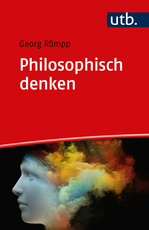 Philosophisch denken - Georg R&ouml;mpp
