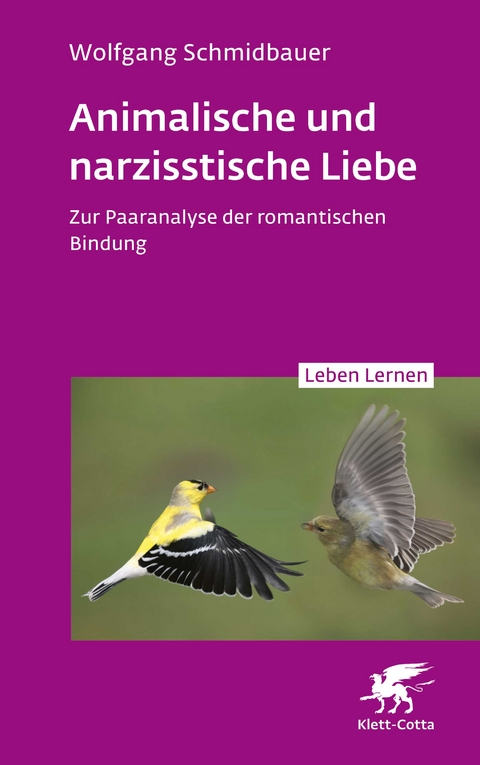 Animalische und narzisstische Liebe - Wolfgang Schmidbauer