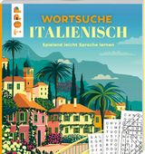 Wortsuche Italienisch &ndash; Spielend leicht Sprache lernen - Eric Saunders
