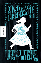 Eine Schifffahrt, die ist t&ouml;dlich - Elizabeth C. Bunce