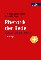 Rhetorik der Rede - Thomas Grie&szlig;bach, Annette Lepschy