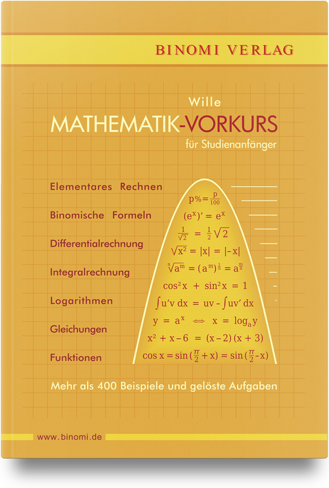 Mathematik-Vorkurs f&uuml;r Studienanf&auml;nger - Detlef Wille