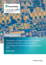 Realization of Radio Frequency Digital-to-Analog Converters in Gallium Nitride Technology for 5G Mobile Communication - Markus Wei&szlig;