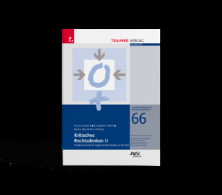 Kritisches Rechtsdenken II, Linzer Schriften zu Gender und Recht, Band 66