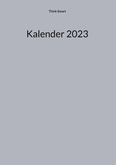 Kalender 2023 - Think Smart
