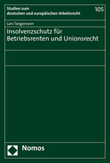 Insolvenzschutz f&uuml;r Betriebsrenten und Unionsrecht - Lars Tangemann