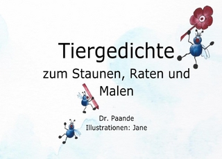 Tiergedichte / Tiergedichte zum Staunen, Raten und Malen