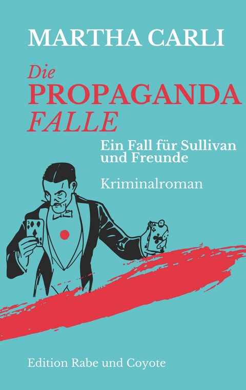 Die Propagandafalle - Martha Carli
